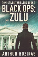 Black Ops: Zulu: Large Print Edition