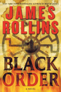 Black Order: A SIGMA Force Novel - Rollins, James