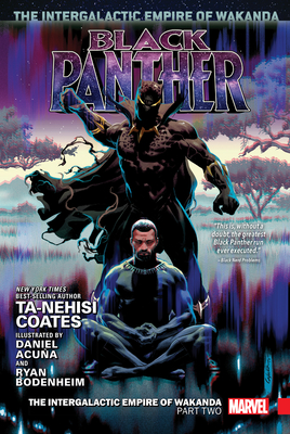 Black Panther Vol. 4: The Intergalactic Empire of Wakanda Part Two - Coates, Ta-Nehisi, and Acuna, Daniel