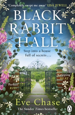 Black Rabbit Hall: The enchanting mystery from the author of The Glass House - Chase, Eve