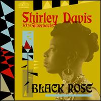 Black Rose - Shirley Davis / The Silverbacks