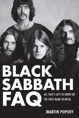 Black Sabbath FAQ: All That's Left to Know on the First Name in Metal - Popoff, Martin