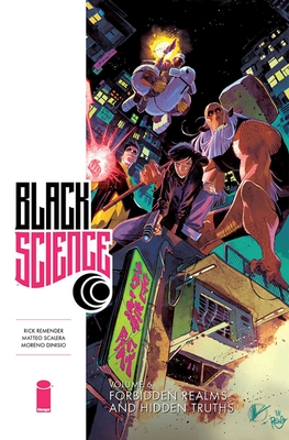 Black Science Volume 6: Forbidden Realms and Hidden Truths - Remender, Rick, and Scalera, Matteo, and Dinisio, Moreno