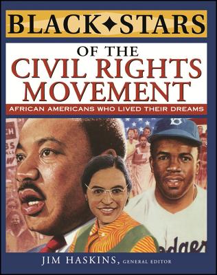 Black Stars of the Civil Rights Movement - Haskins, Jim (Editor)