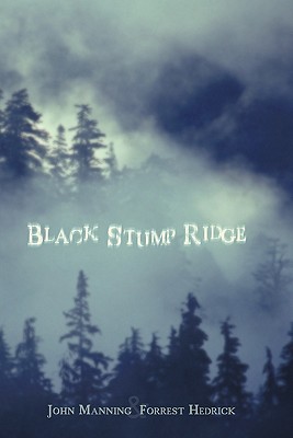 Black Stump Ridge - Manning, John, and Hedrick, Forrest