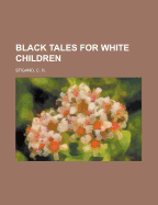 Black Tales for White Children