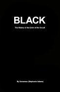 Black: The History of the Color of the Occult