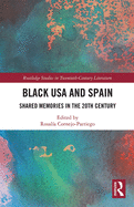 Black USA and Spain: Shared Memories in the 20th Century