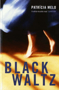 Black Waltz - Melo, Patricia, and Landers, Clifford E. (Translated by)