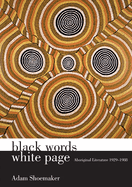 Black Words White Page: Aboriginal Literature 1929-1988