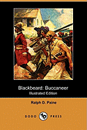 Blackbeard: Buccaneer (Illustrated Edition) (Dodo Press)