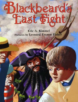 Blackbeard's Last Fight - Kimmel, Eric A