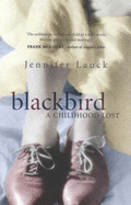 Blackbird: A Childhood Lost