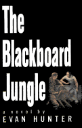 the blackboard jungle evan hunter