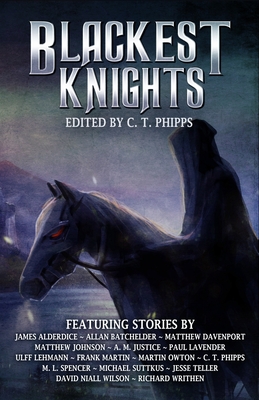 Blackest Knights - Wilson, David Niall, and Davenport, Matthew, and Alderdice, James