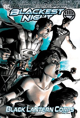 Blackest Night Black Lantern Corps HC Vol 02 - Bedard, Antony, and Rucka, Greg, and Robinson, James