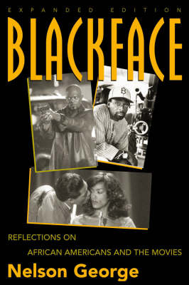 Blackface: Reflections on African Americans in the Movies - George, Nelson