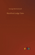 Blackfoot Lodge Tales