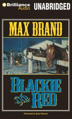 Blackie and Red - Brand, Max, and Schirner, Buck (Read by)