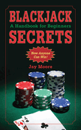 Blackjack Secrets: A Handbook for Beginners