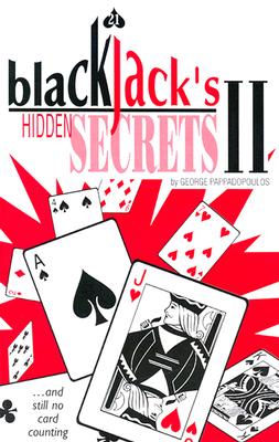 Blackjack's Hidden Secrets II - Pappadopoulos, George