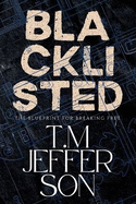 Blacklisted: The Blueprint for Breaking Free