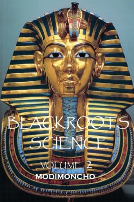 Blackroots Science Volume 2 - Modimoncho