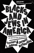 Blacks and Jews in America: An Invitation to Dialogue