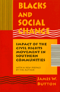 Blacks and Social Change: Impact of the Civil Rights Movement in Southern Communities
