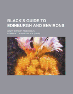 Black's Guide to Edinburgh and Environs: Hawthornden and Roslin