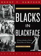 Blacks in Blackface: A Source Book on Early Black Musical Shows