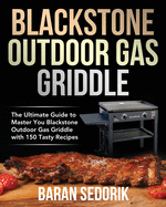 Blackstone Outdoor Gas Griddle Cookbook for Beginners