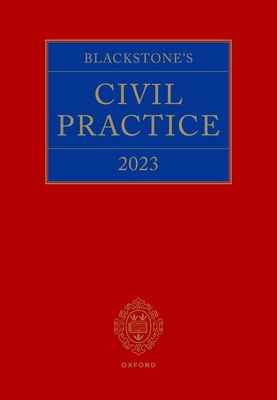 Blackstone's Civil Practice 2023 - Sime, Stuart (Editor), and French, Derek (Editor)