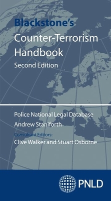 Blackstone's Counter-terrorism Handbook - Staniforth, Andrew, and PNLD