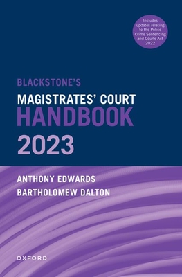 Blackstone's Magistrates' Court Handbook 2023 - Dalton, Bartholomew, and Edwards, Anthony