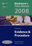 Blackstone's Police Manual Volume 2: Evidence and Procedure 2008