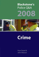 Blackstone's Police Q&A: Crime 2008