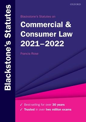 Blackstone's Statutes on Commercial & Consumer Law 2021-2022 - Rose, Francis (Editor)