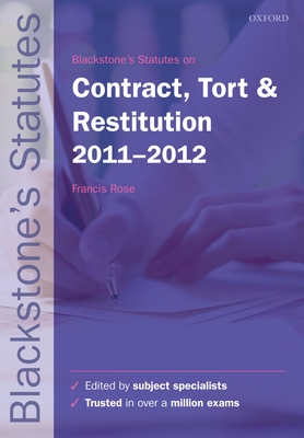 Blackstone's Statutes on Contract, Tort and Restitution - Rose, Francis (Editor)