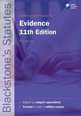 Blackstone's Statutes on Evidence - Huxley, Phil (Editor)