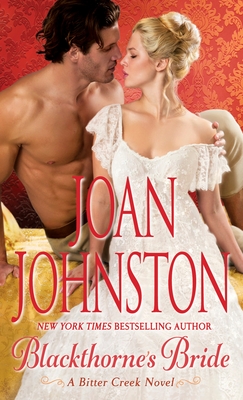 Blackthorne's Bride: A Bitter Creek Novel - Johnston, Joan