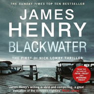 Blackwater: the pulse-racing introduction to the Essex-set thrillers starring DI Nick Lowry