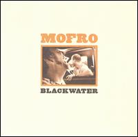 Blackwater - Mofro
