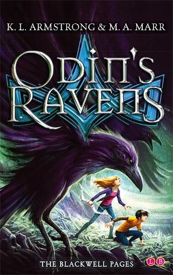 Blackwell Pages: Odin's Ravens: Book 2 - Armstrong, K.L., and Marr, M.A.