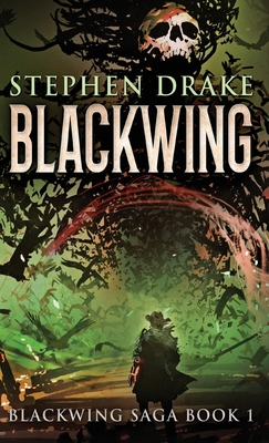 Blackwing - Drake, Stephen