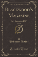 Blackwood's Magazine, Vol. 202: July-December, 1917 (Classic Reprint)