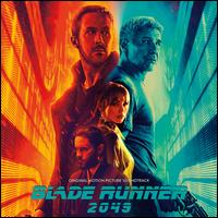 Blade Runner 2049 [Original Motion Picture Soundtrack] - Hans Zimmer / Benjamin Wallfisch