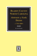 Bladen County, North Carolina Deeds, 1738-1804
