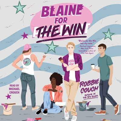 Blaine for the Win - Couch, Robbie, and Crouch, Michael (Read by)