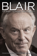 Blair Inc.: The Money, the Power, the Scandals